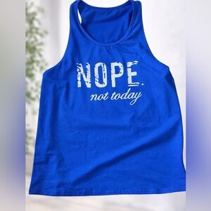 Fun "Nope Not Today" Vibrant Blue Tank Top
